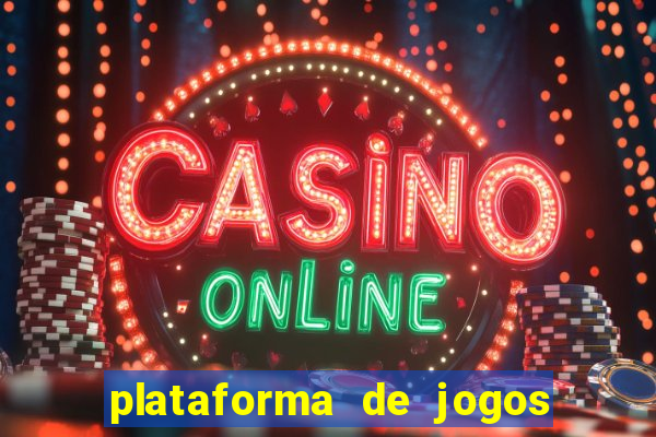 plataforma de jogos de ganhar dinheiro